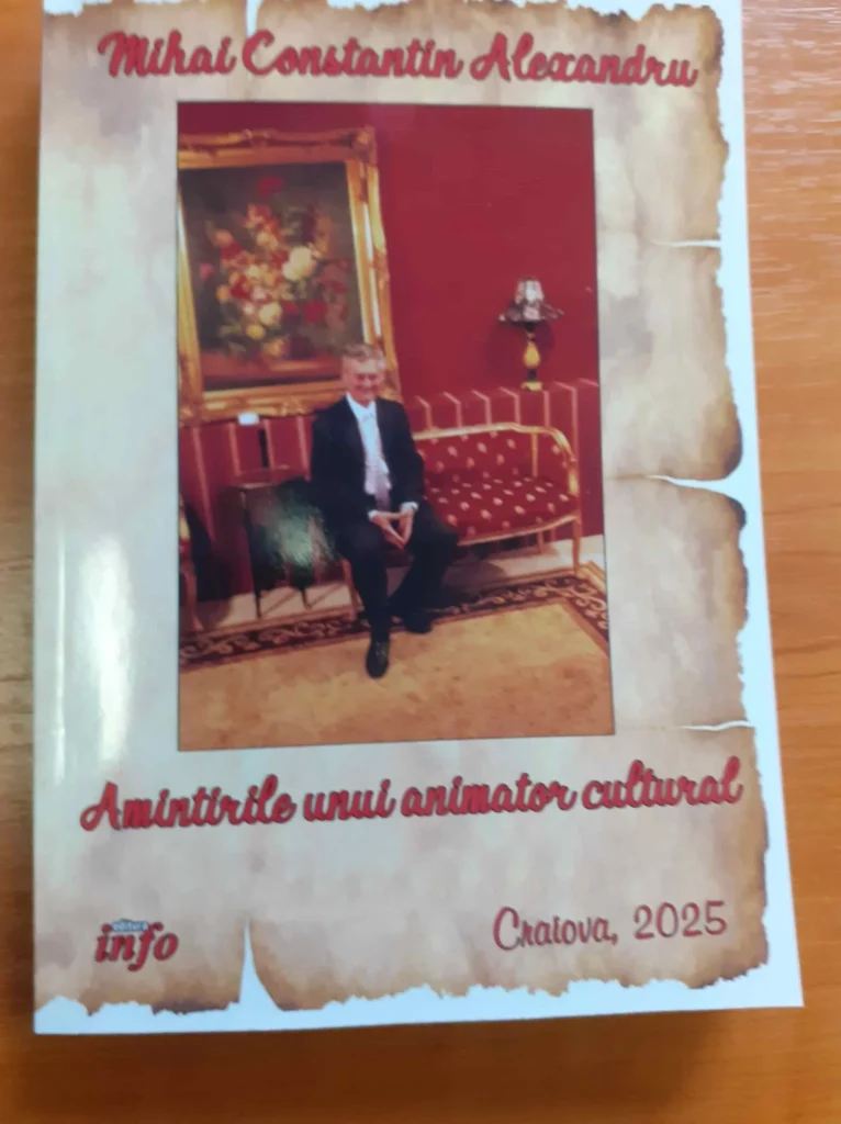 Lansare de carte: Mihai Constantin Alexandru împărtășește cu cititorii „Amintirile unui animator cultural”