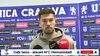 Gabi Iancu, „călăul“ lui FCU: „Îmi pare rău pentru ei că s-au dus în Liga 2“