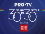 Știrile PRO TV lansează campania „30 de ani în 30 de zile” – o incursiune în istoria recentă a României