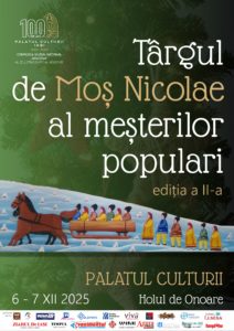 Cea de-a II-a ediție a „Târgului de Moș Nicolae al meșterilor populari”, la Palatul Culturii din Iași