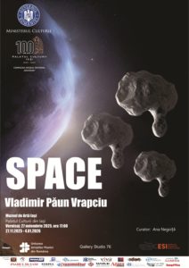 Expoziția de artă plastică „Spațiul” semnată de artistul Vladimir Păun Vrapciu