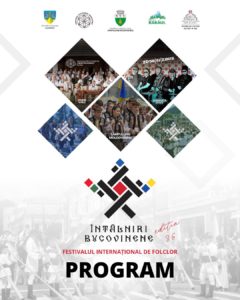 Festivalului Internațional de Folclor ”Întâlniri Bucovinene” Câmpulung Moldovenesc” ediția cu numărul 36