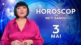 Horoscop 3 mai 2026, cu Neti Sandu. Surprizele se țin lanț