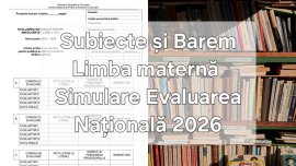 Simulare Evaluarea Națională 2026. Subiecte și barem limba maghiară, germană, sârbă, ucraineană, italiană și slovacă