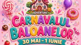 Trei zile de vis la Muzeul Dulciurilor fără zahăr! „Carnavalul Baloanelor” aduce culoare, magie și distracție la&nbsp;(…)