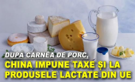 După carnea de porc, China impune taxe și la produsele lactate din UE
