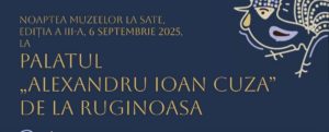 Complexul Muzeal Național „Moldova” Iași: Noaptea Muzeelor la Sate