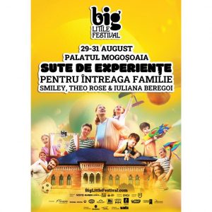 Big Little Festival – Cel mai mare festival dedicat experiențelor pentru părinți și copii