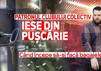 Patronul Clubului Colectiv iese din pușcărie | Când începe să-și facă bagajele!