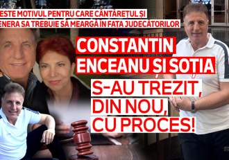 Constantin Enceanu și soția s-au trezit, din nou, cu proces! Care este motivul pentru care cântărețul și partenera (…)