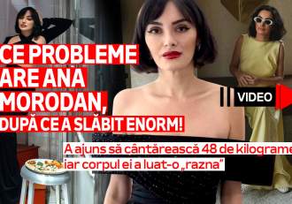 Ce probleme are Ana Morodan, după ce a slăbit enorm! A ajuns să cântărească 48 de kilograme, iar corpul ei a luat-o (…)