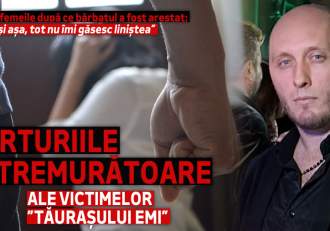 Mărturiile cutremurătoare ale victimelor ”Tăurașului Emi”. Ce spun femeile după ce bărbatul a fost arestat: ”Chiar (…)