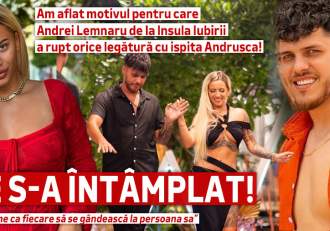 Am aflat motivul pentru care Andrei Lemnaru de la Insula Iubirii a rupt orice legătură cu ispita Andrușca! Ce s-a (…)