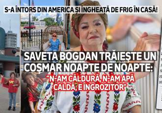 S-a întors din America și îngheață de frig în casă! Saveta Bogdan trăieşte un coşmar noapte de noapte: ”N-am (…)