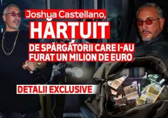 Joshua Castellano, hărțuit de spărgătorii care i-au furat un milion de euro | Detalii exclusive