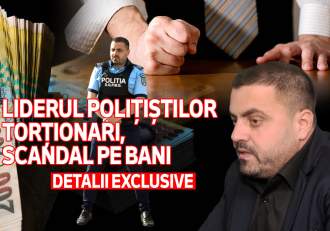 Liderul polițiștilor torționari, scandal pe bani | Detalii exclusive