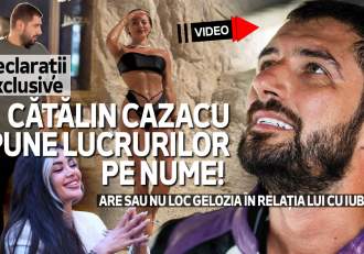 Declarații exclusive! Cătălin Cazacu spune lucrurilor pe nume! Are sau nu loc gelozia în relația lui cu iubita| VIDEO