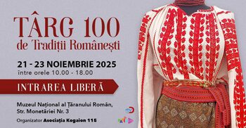 Târgul „100 de Tradiții Românești” revine la Muzeul Țăranului Român, între 21–23 noiembrie, cu intrare liberă