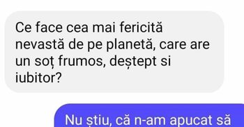 Bancul începutului de săptămână | ”Ce face cea mai fericită nevastă de pe planetă?”