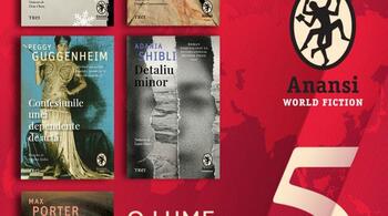 Cinci titluri de excepție ale literaturii universale, publicate recent în cadrul Anansi. World Fiction