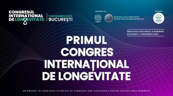 Premieră în România: primul Congres Internațional de Longevitate, organizat de Senatul Științific al Fundației Dan (…)