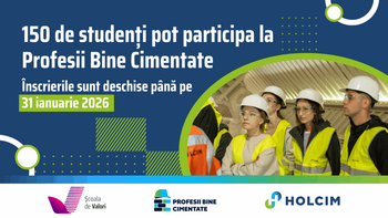 Studenții de la facultățile tehnice se pot înscrie în programul Profesii Bine Cimentate