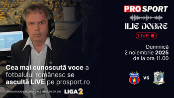 Ilie Dobre comentează LIVE pe ProSport.ro meciul Steaua – C.S.C. Dumbrăvița, duminică, 2 noiembrie 2025, de la ora 11.00