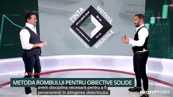 Alexandru Chirilă la „Pastila Financiară”: „Rombul financiar este o metodologie prin care reușim să ne setăm un (…)