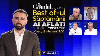Gândul prezintă Best Of Ai aflat! Cu Ionuț Cristache – vineri, 18 iulie, de la ora 15.00