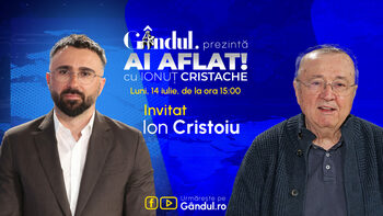 „Ai Aflat! cu Ionuț Cristache” începe luni, 14 iulie, de la ora 15.00, live pe Gândul. Invitat: Ion Cristoiu