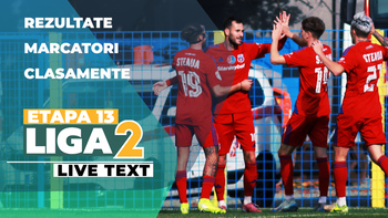 Etapa 13 Liga 2 | Nu mai puțin de opt meciuri încep la ora 11:00. La joc intră și patru dintre echipele situate (…)