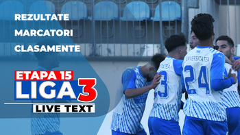 Etapa 15 Liga 3 | 19 sunt programate astăzi. Echipa din Turnu Măgurele continuă să fie neînvinsă în acest sezon