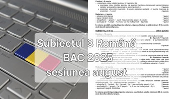 Ce a picat la subiectul 3 de la Română, BAC 2025, sesiunea din august. Candidații au avut la dispoziție trei ore ca (…)