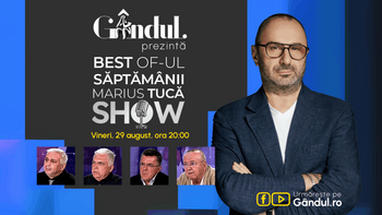 Gândul prezintă Best of Marius Tucă Show – vineri, 29 august, de la ora 20.00