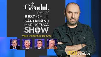 Gândul prezintă Best of Marius Tucă Show – vineri, 17 octombrie, de la ora 20:00