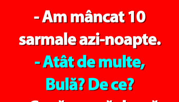 BANC | Bulă și cele 10 sarmale