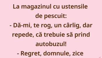Bancul începutului de săptămână | Clientul, cârligul și fuga după autobuz