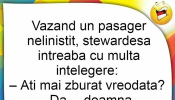 BANCUL ZILEI | Pasagerul neliniștit și stewardesa atentă: „Ați mai zburat vreodată?”