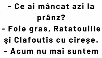 Bancul începutului de săptămână | „Ce ai mâncat azi la prânz?”