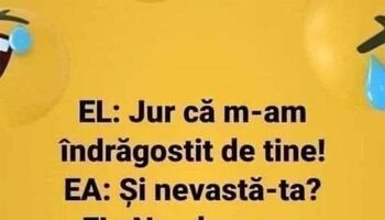BANCUL ZILEI | „Jur că m-am îndrăgostit de tine!”