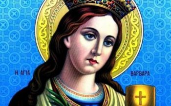 Tradiţii şi superstiţii. Sfânta Varvara - patroana minerilor şi ocrotitoarea de boli