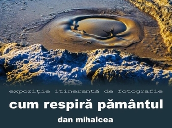 Expoziție de artă fotografică la Conacul Bolomey. Al 30-lea vernisaj al expoziției itinerante „Cum respiră pământul”