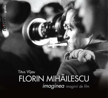 La mulți ani, Florin Mihăilescu! Cel care a văzut viața prin ”ochiul” aparatului de filmat