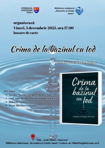 Lansare de carte la Biblioteca Județeană „Alexandru și Aristia Aman”: „Crima de la bazinul cu iod” de Maria-Liliana (…)