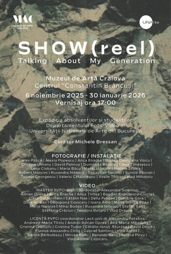 Vernisajul expoziției SHOW(reel) / Talking about my Generation la Muzeul de Artă Craiova